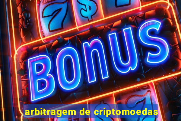 arbitragem de criptomoedas